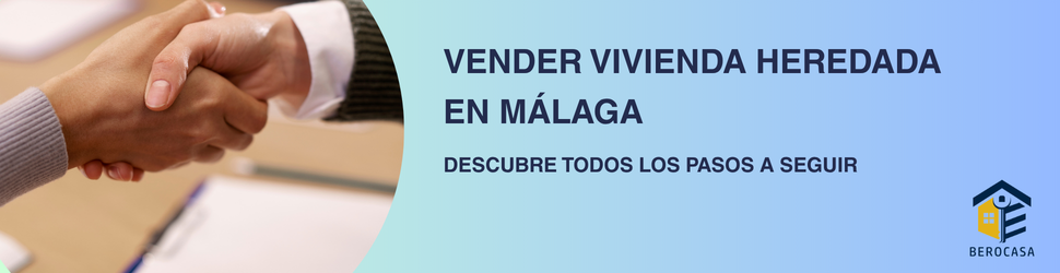VENDER VIVIENDA HEREDADA EN MÁLAGA